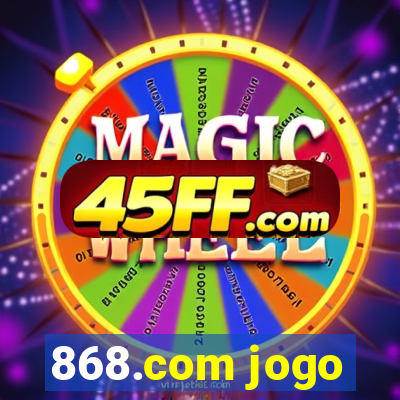 868.com jogo